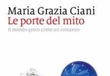 Parole come varchi: sulla soglia del mondo greco Maria grazia Ciani Le porte del mito
