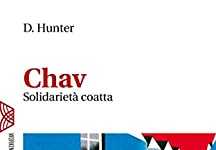 D. Hunter / Chav e i coatti solidali D. Hunter Chav Solidarietà coatta