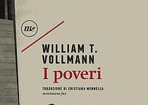 William T. Vollmann / Perché sei povero? William T. Vollmann II poveri