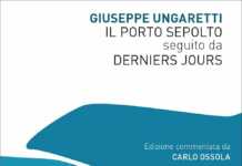 Giuseppe Ungaretti / Giungere e ripartire, le prime poesie di Ungà